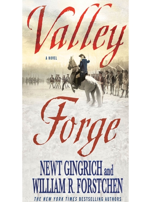 Title details for Valley Forge by Newt Gingrich - Wait list